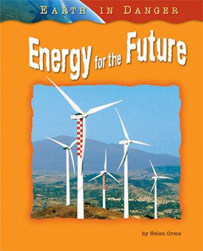 Book cover of Energy for the Future (Earth in Danger)