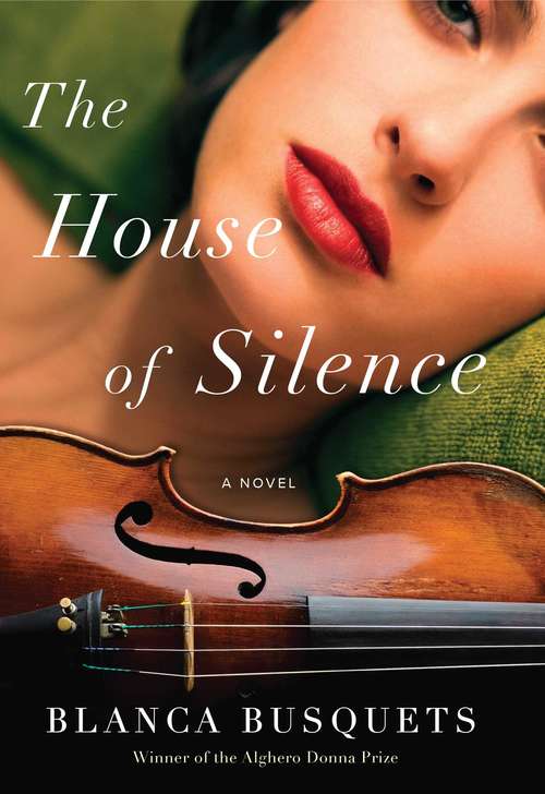 Book cover of The House of Silence: A Novel