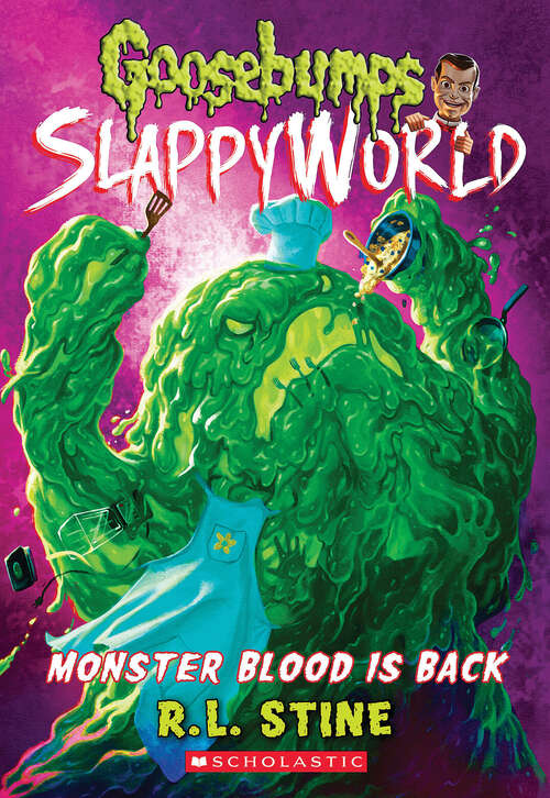 Book cover of Monster Blood Is Back (Goosebumps SlappyWorld #13)
