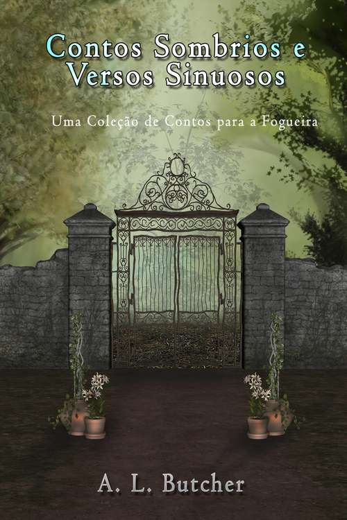 Book cover of Contos Sombrios e Versos Sinuosos: Uma Coleção de Contos para a Fogueira