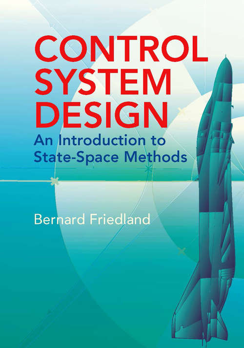 Book cover of Control System Design: An Introduction to State-Space Methods