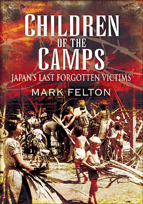 Children of the Camps: Japan's Last Forgotten Victims