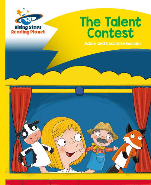 Book cover of Reading Planet - The Talent Contest - Yellow: Comet Street Kids