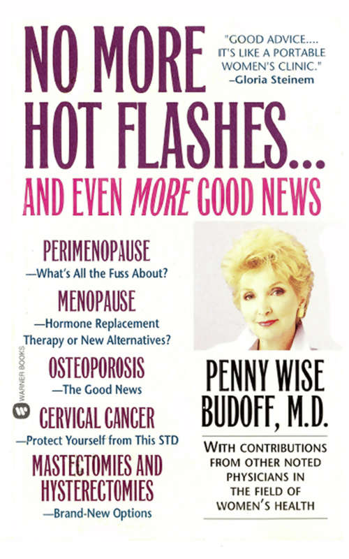 Book cover of No More Hot Flashes...and Even More Good News