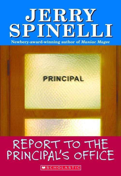 Book cover of Report To The Principal's Office (School Daze)