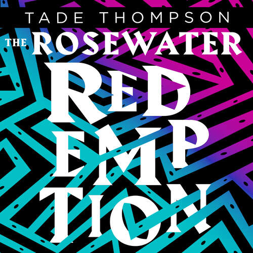 The Rosewater Redemption: Book 3 of the Wormwood Trilogy (The Wormwood Trilogy #3)