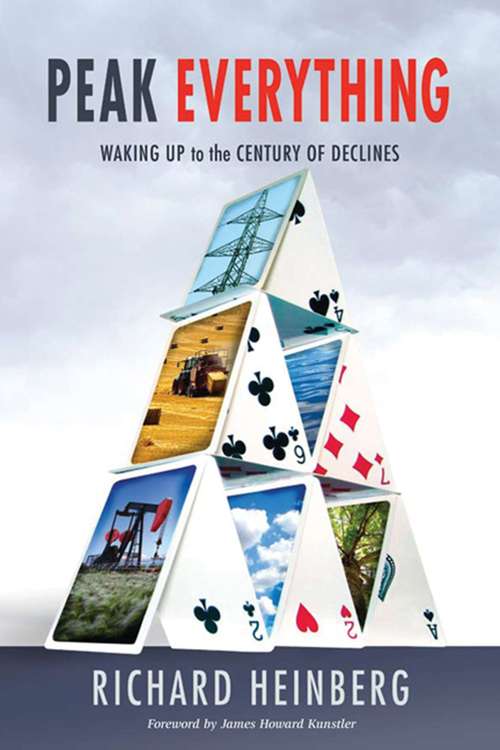 Book cover of Peak Everything: Waking Up to the Century of Declines