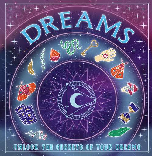 Book cover of Dreams: Unlock the Secrets of Your Dreams