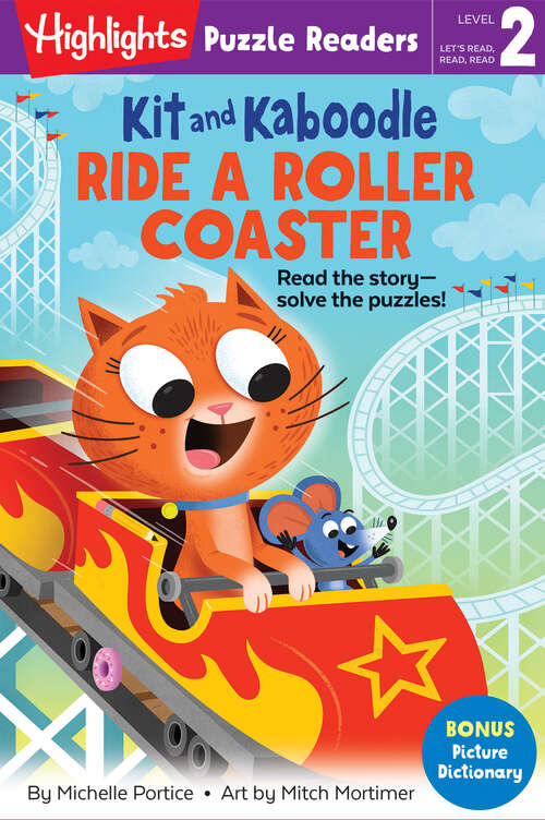 Book cover of Kit and Kaboodle Ride a Roller Coaster (Highlights Puzzle Readers)