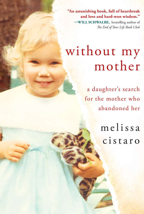 Book cover of Without My Mother: A Daughter's Search for the Mother Who Abandoned Her