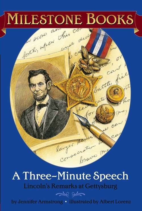 Book cover of A Three-Minute Speech (Lincoln's Remarks at Gettysburg)