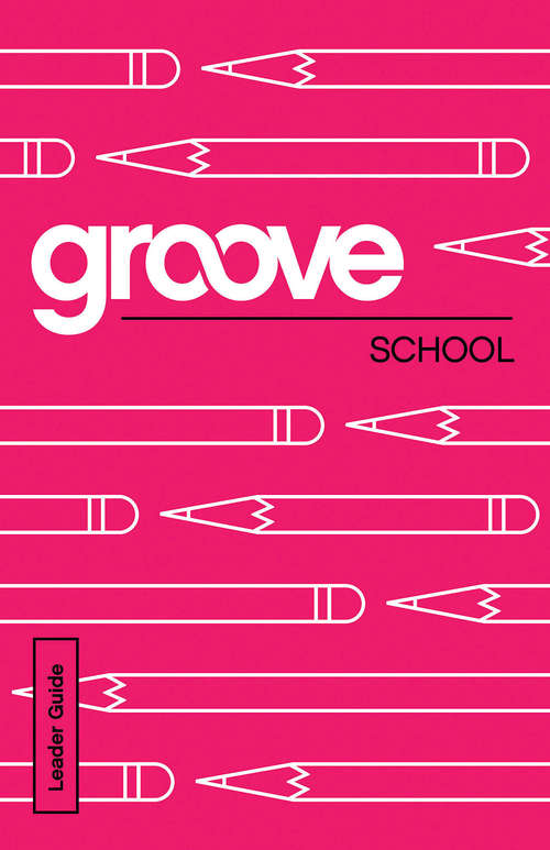Book cover of Groove: School Leader Guide