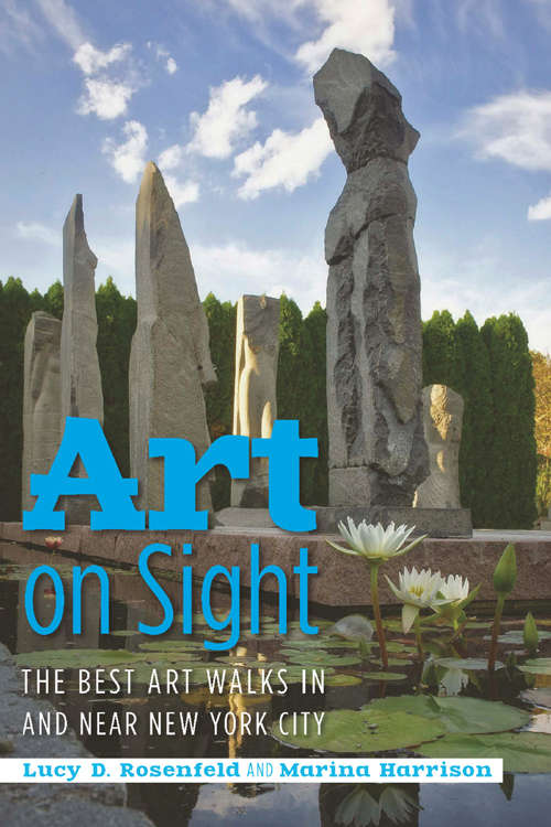 Book cover of Art on Sight: The Best Art Walks In and Near New York City