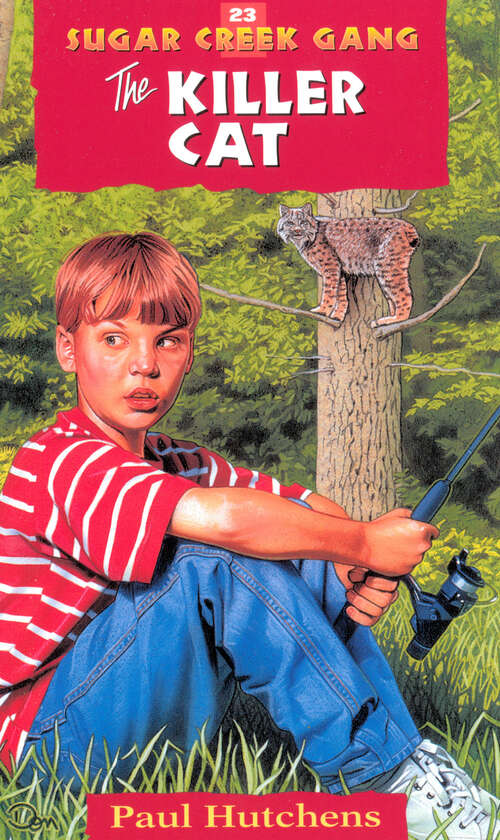 Book cover of The Killer Cat (New Edition) (Sugar Creek Gang Original Series #23)
