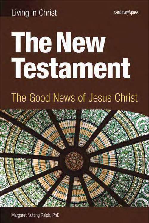 Book cover of The New Testament: The Good News of Jesus Christ