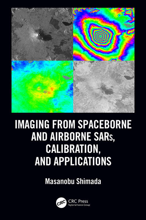 Book cover of Imaging from Spaceborne and Airborne SARs, Calibration, and Applications (SAR Remote Sensing)