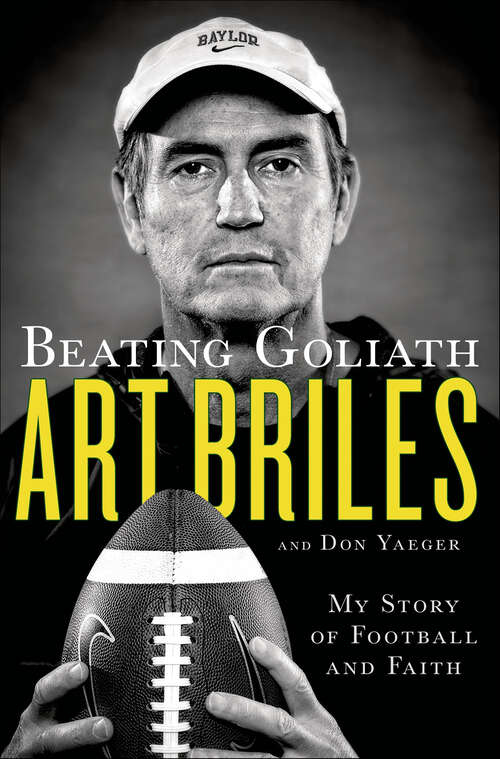 Book cover of Beating Goliath: My Story of Football and Faith