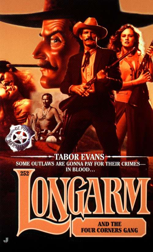 Book cover of Longarm and the Four Corners Gang (Longarm #252)
