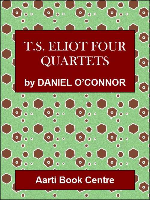 Book cover of T.s. Eliot Four Quartets
