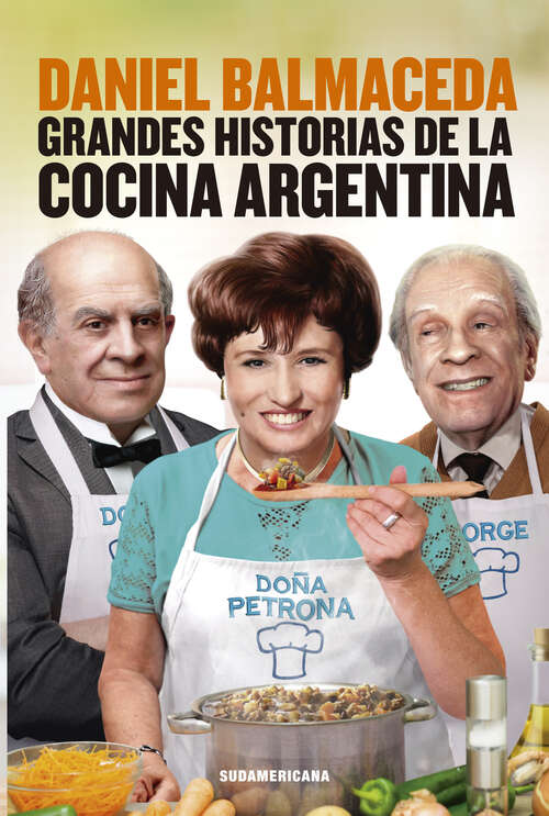 Book cover of Grandes historias de la cocina argentina