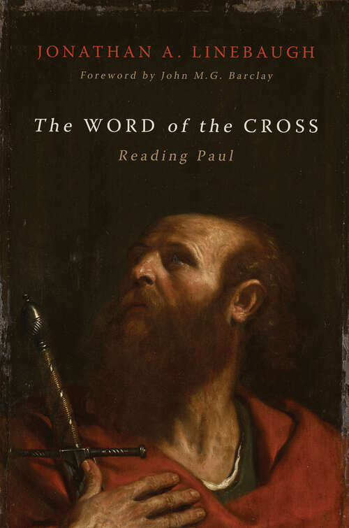 Book cover of The Word of the Cross: Reading Paul