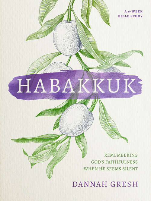 Book cover of Habakkuk: Remembering God's Faithfulness When He Seems Silent