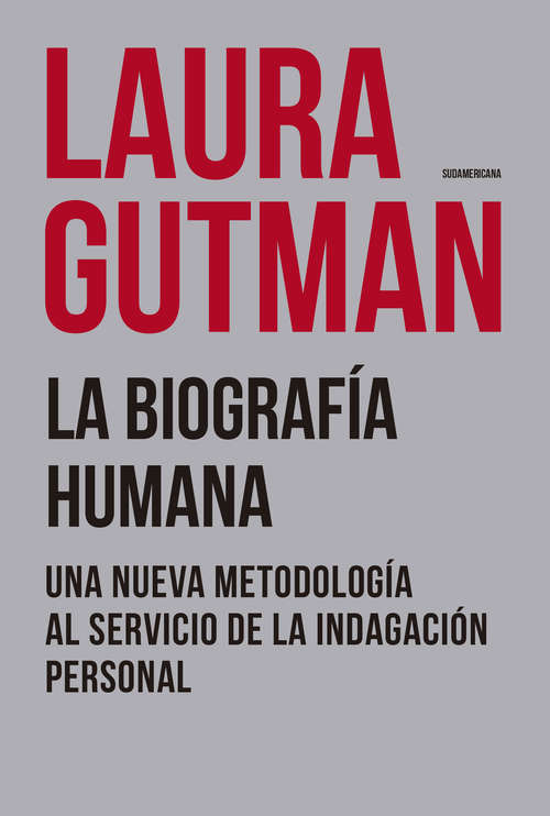 Book cover of La biografía humana: Una nueva metodología al servicio de la indagación personal