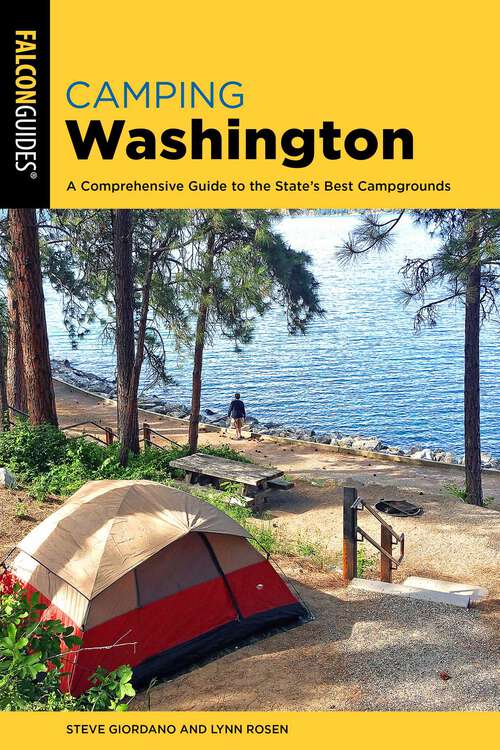 Book cover of Camping Washington: A Comprehensive Guide to the State's Best Campgrounds (4th Edition)