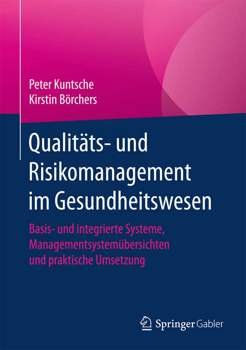 Book cover of Qualitäts- und Risikomanagement im Gesundheitswesen