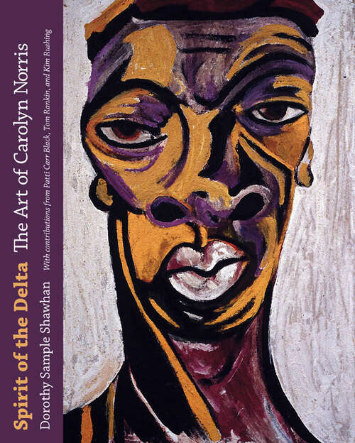 Book cover of Spirit of the Delta: The Art of Carolyn Norris (EPUB Single)