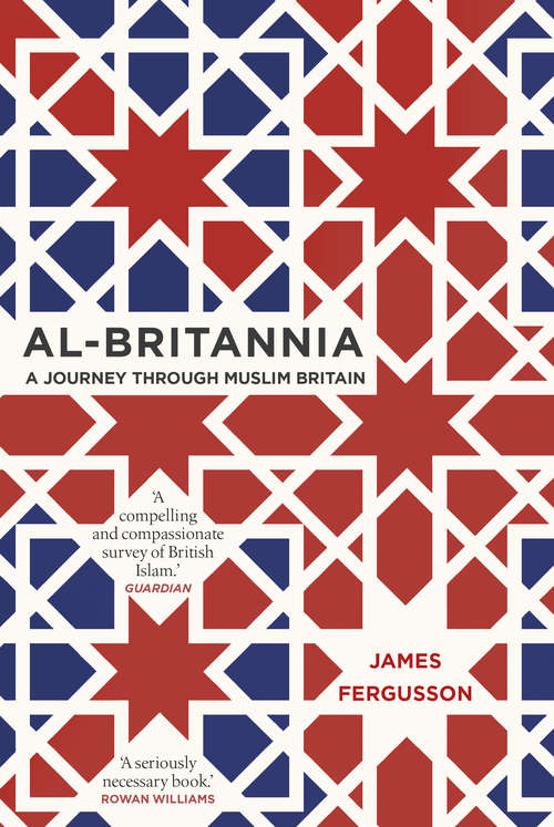 Book cover of Al-Britannia, My Country: A Journey Through Muslim Britain