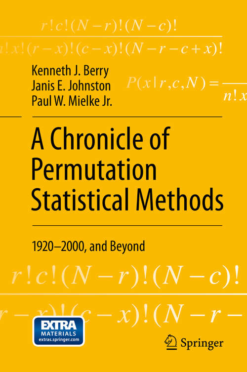 A Chronicle of Permutation Statistical Methods: 1920–2000, and Beyond