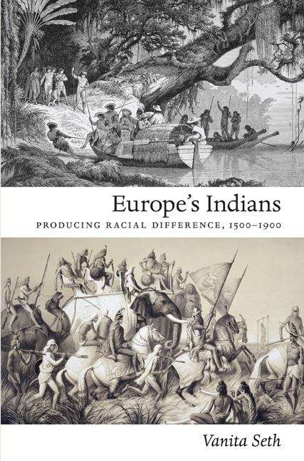 Book cover of Europe's Indians: Producing Racial Difference, 1500-1900