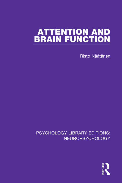 Book cover of Attention and Brain Function (Psychology Library Editions: Neuropsychology #8)