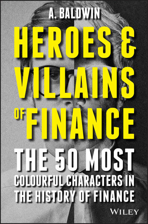 Book cover of Heroes and Villains of Finance