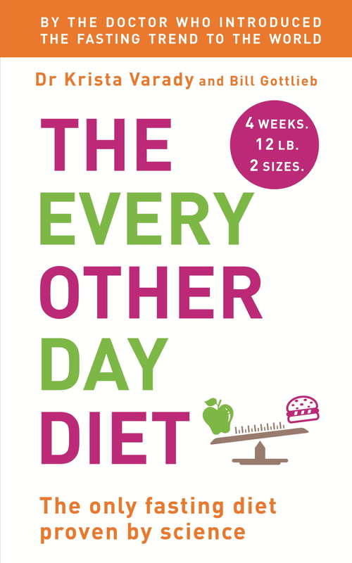 Book cover of The Every Other Day Diet