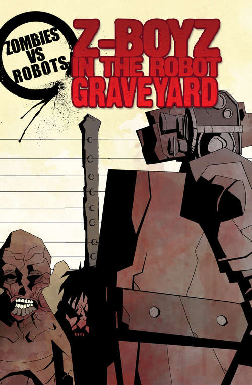 Book cover of Z-Boyz in the Robot Graveyard