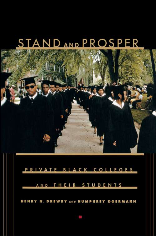 Book cover of Stand and Prosper: Private Black Colleges and Their Students