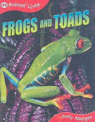 Frogs and Toads (Animal Lives Series)