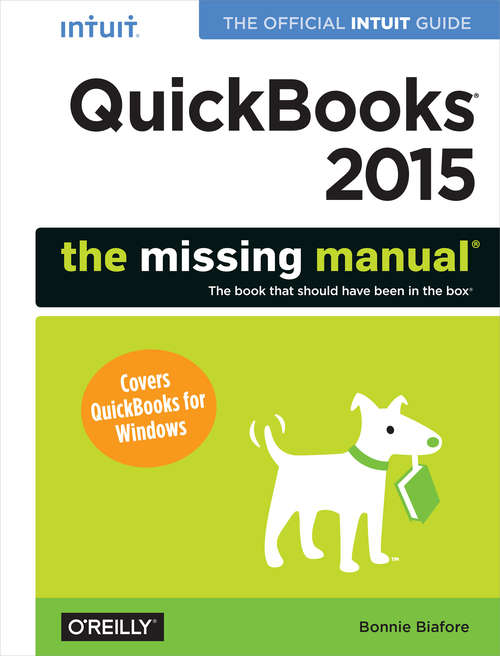 Book cover of QuickBooks 2015: The Missing Manual: The Official Intuit Guide to QuickBooks 2015