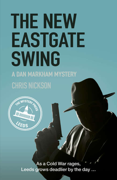 Book cover of The New Eastgate Swing: A Dan Markham Mystery (Book 2)