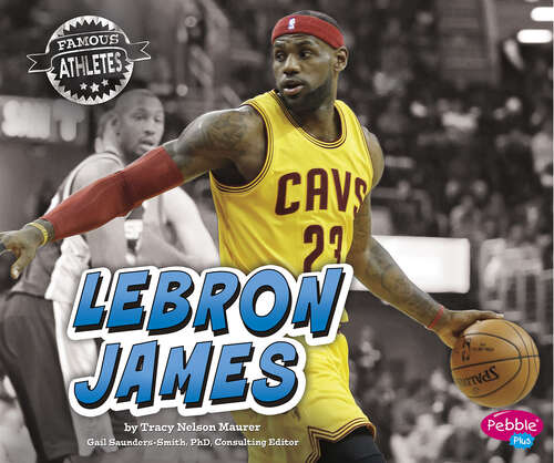 Book cover of Lebron James (Famous Athletes Ser.)