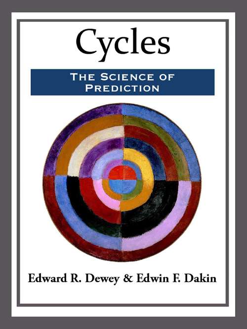 Cycles: The Science of Prediction