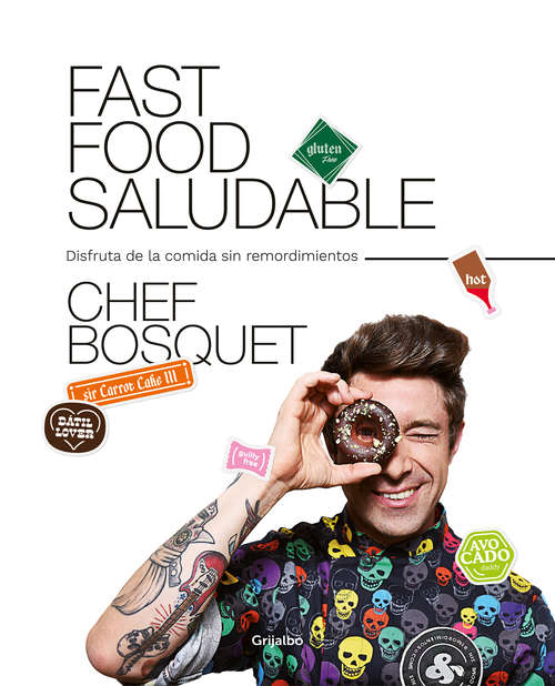 Book cover of Fast food saludable: Disfruta de la comida sin remordimientos