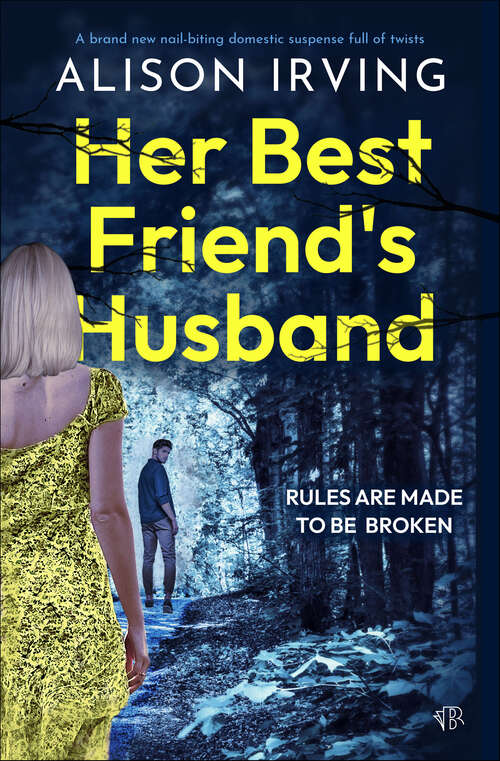 Book cover of Her Best Friend's Husband: A brand new nail-biting domestic suspense full of twists