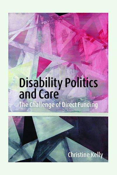 Book cover of Disability Politics and Care: The Challenge of Direct Funding