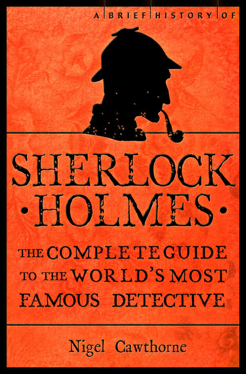Book cover of A Brief History of Sherlock Holmes