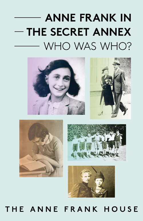 Book cover of Anne Frank in the Secret Annex