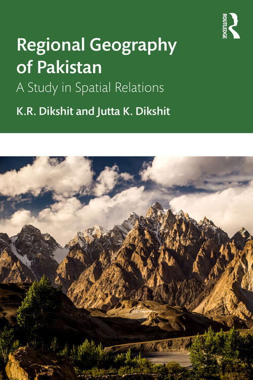 Book cover of Regional Geography of Pakistan: A Study in Spatial Relations (1)