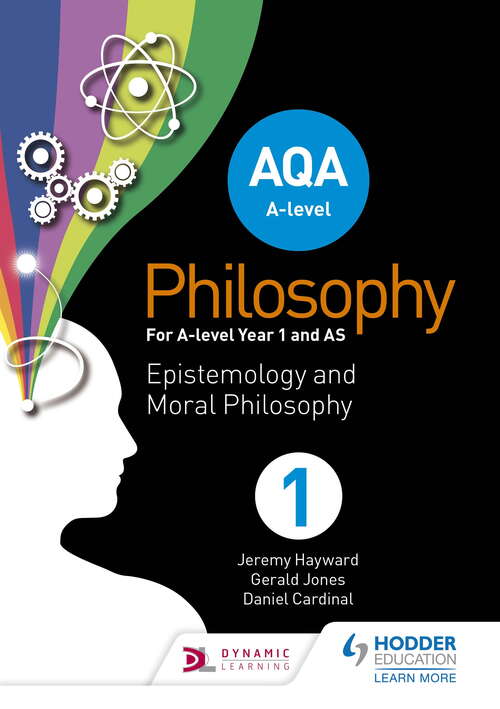 AQA A-level Philosophy Year 1 and AS: Epistemology and Moral Philosophy